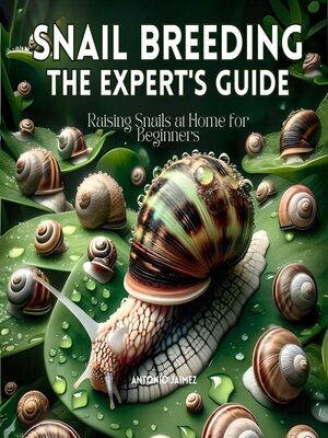 cover image of Snail Breeding, the Expert's Guide